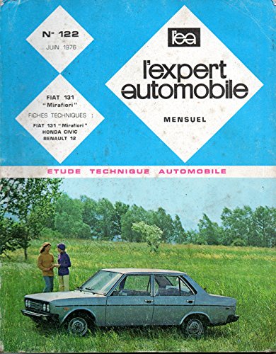  REVUE TECHNIQUE L\'EXPERT AUTOMOBILE N° 122 FIAT 131 MIRAFIORI 1300 / 1600