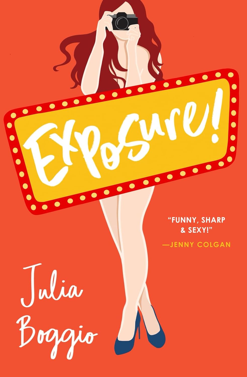 Exposure!: the laugh-out-loud, feel good romcom series finale based in Las Vegas: 3 (The Photographers Trilogy)