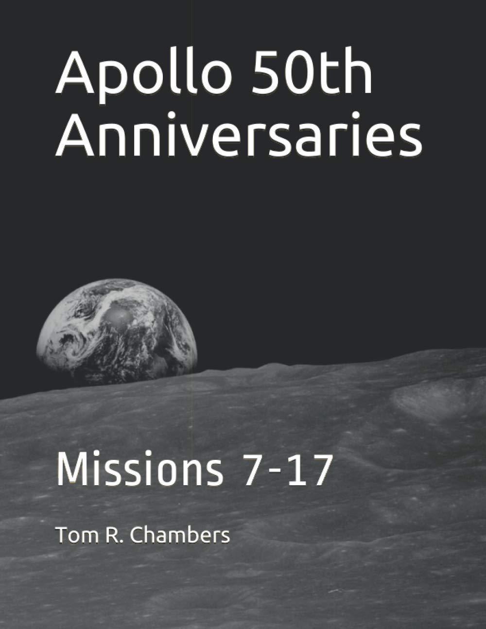 Apollo 50th Anniversaries: Missions 7-17