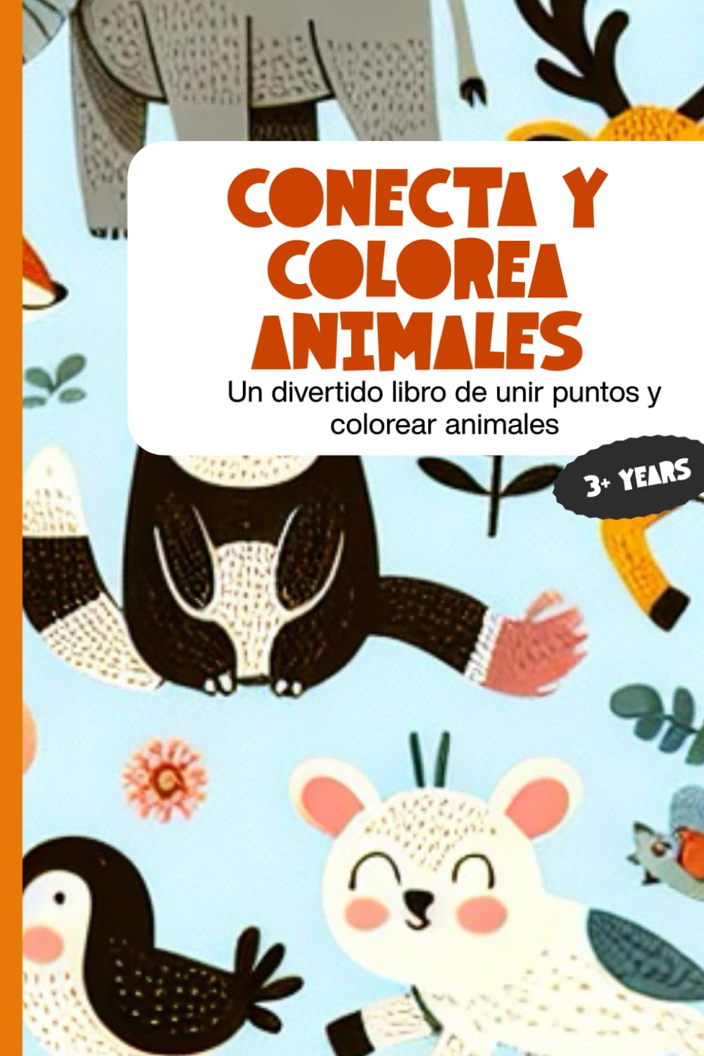 Conecta y colorea animales: Un divertido libro de unir puntos y colorear animales