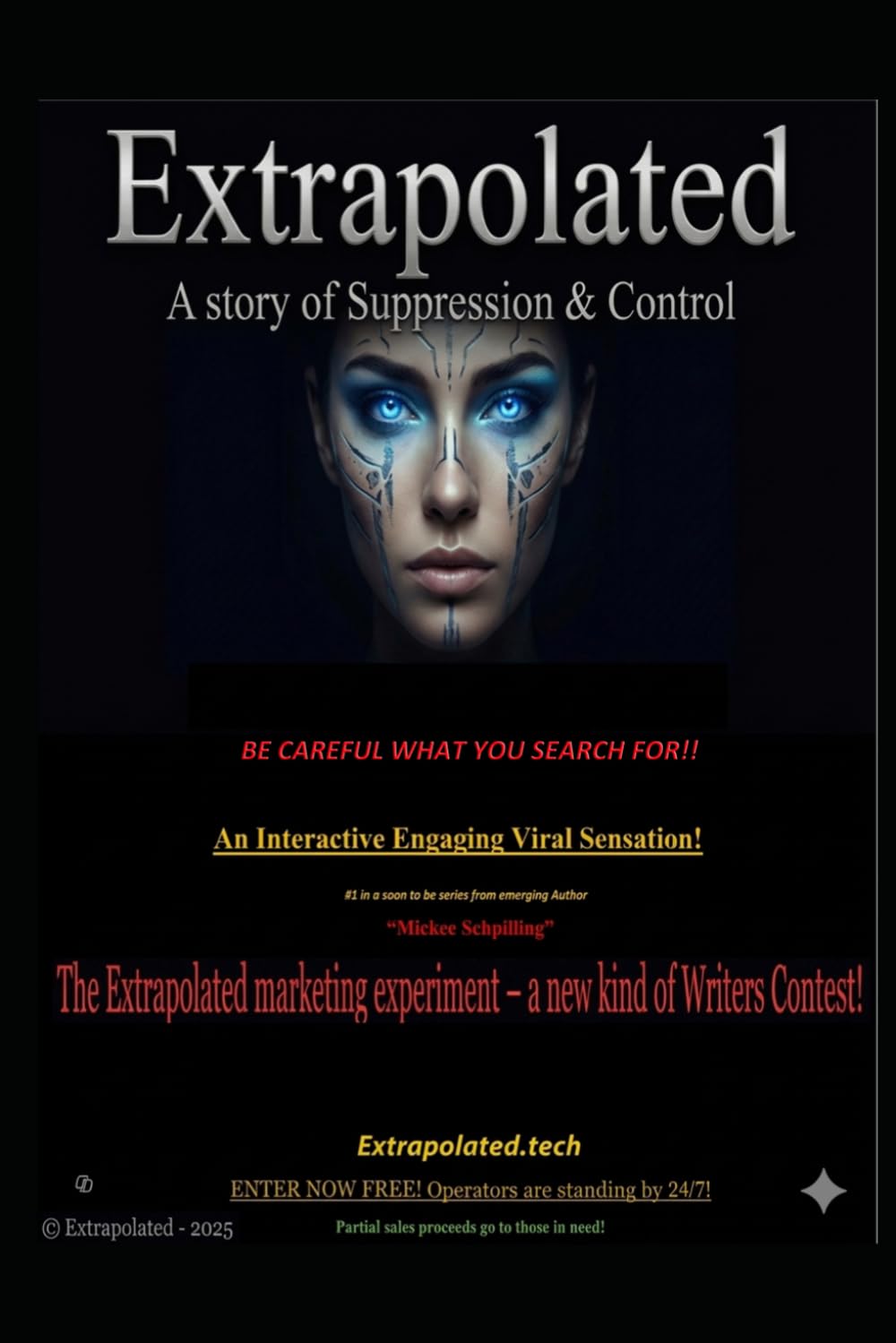 Extrapolated - A story of suppression and control!: Be careful what you search for!