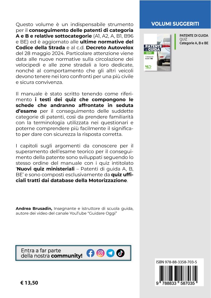 Patente di guida. Manuale di teoria e quiz per l'esame. Categorie A e B e sottocategorie 2024