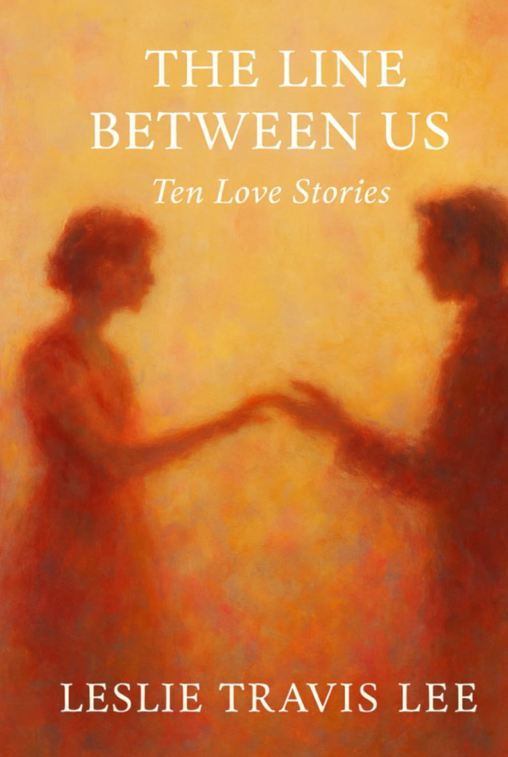The Line Between Us: Ten Love Stories