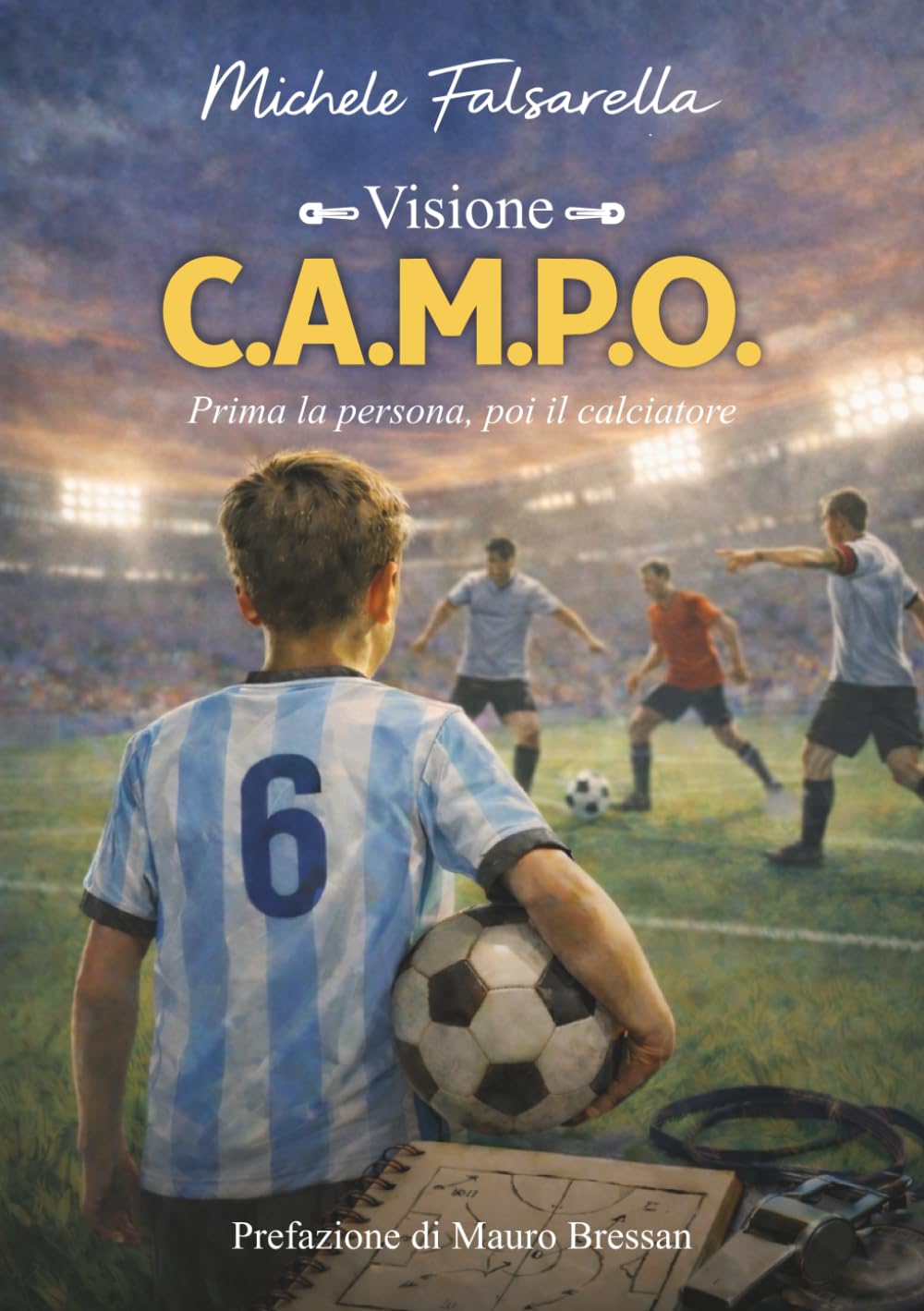 C.A.M.P.O.: Prima la persona, poi il calciatore