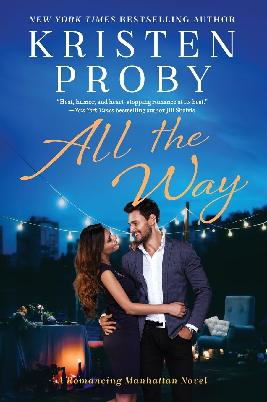 ALL WAY: A Romancing Manhattan Novel: 1 (Romancing Manhattan, 1)