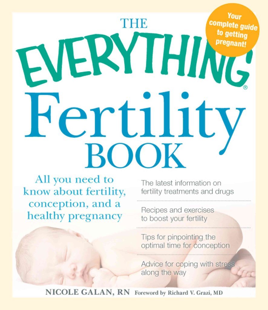 Buy The Everything Fertility Book: All you need to know about fertility, conception, and a healthy pregnancy — BookShops.in