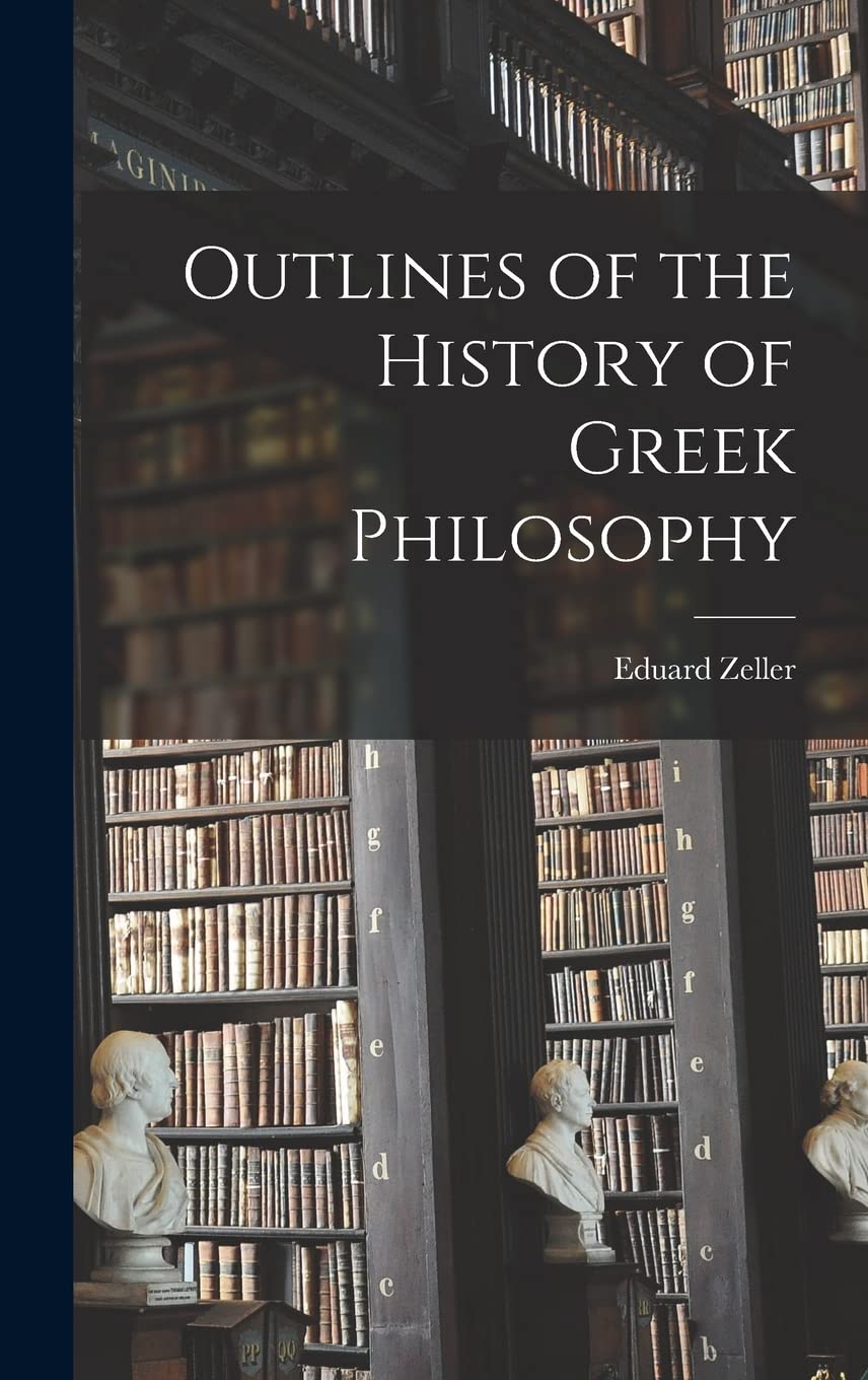 Outlines of the History of Greek Philosophy