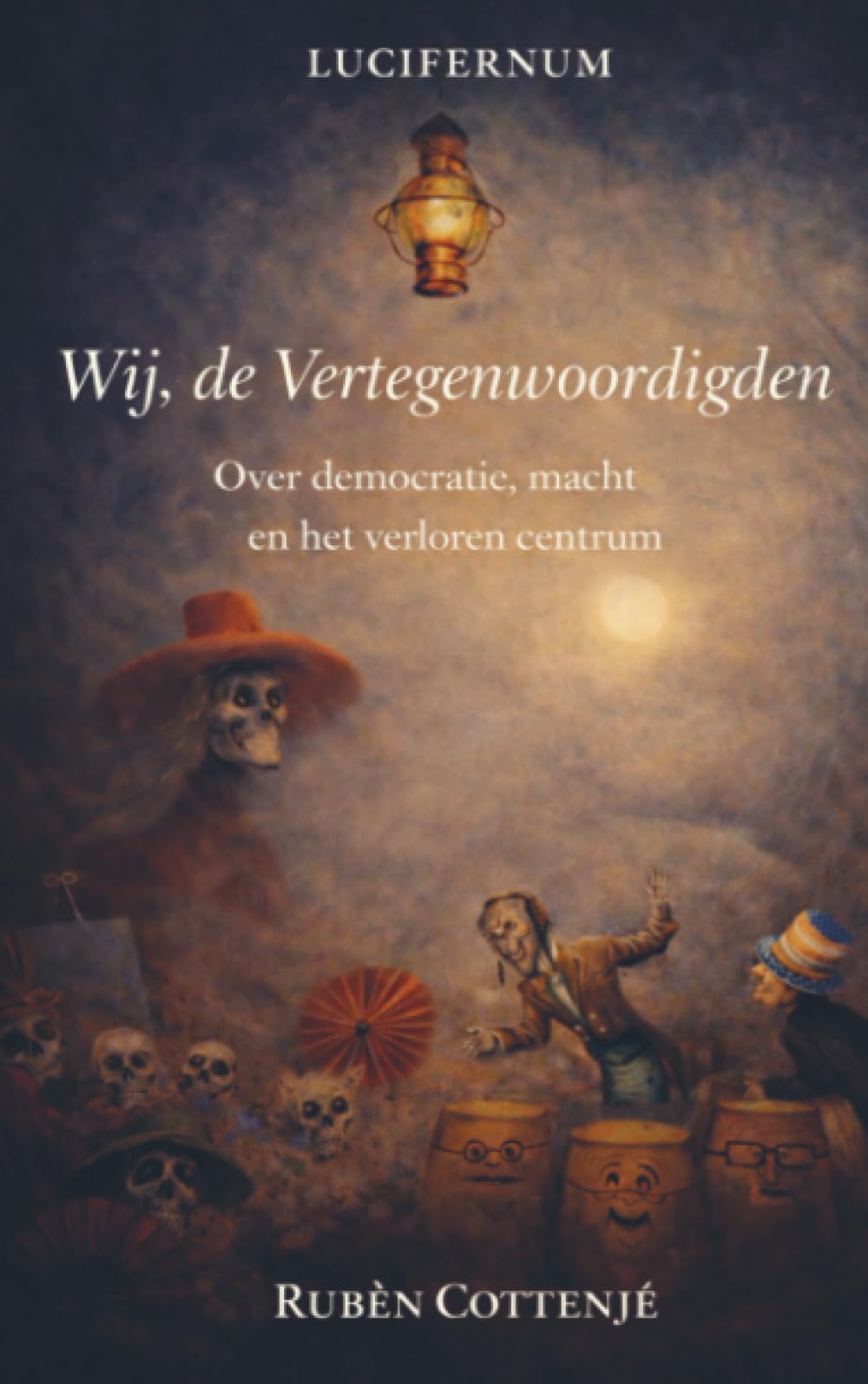 Wij, de Vertegenwoordigden: Over democratie, macht en het verloren centrum