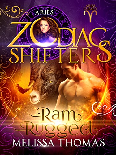 Ram Rugged: A Zodiac Shifters Paranormal Romance: Aries (Aries Cursed Book 1)