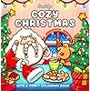 Cozy Christmas: The Cute and Relaxing Festive Colouring Book for Kids and Adults (Coco Wyo)
