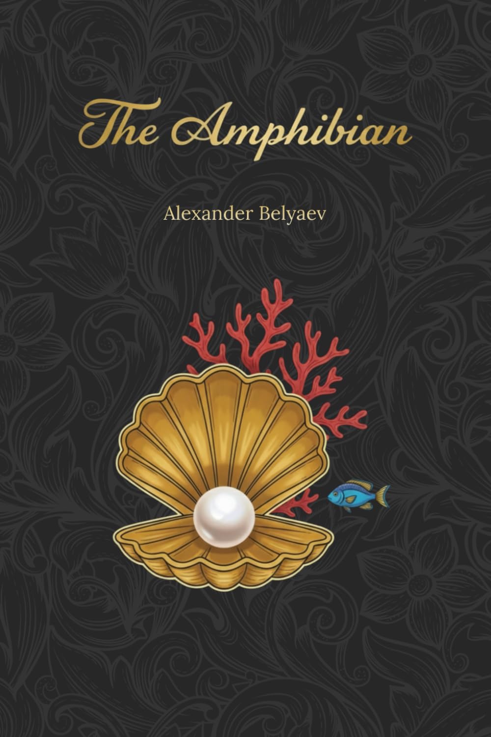 The Amphibian: Famous Soviet Science Fiction | New Translation