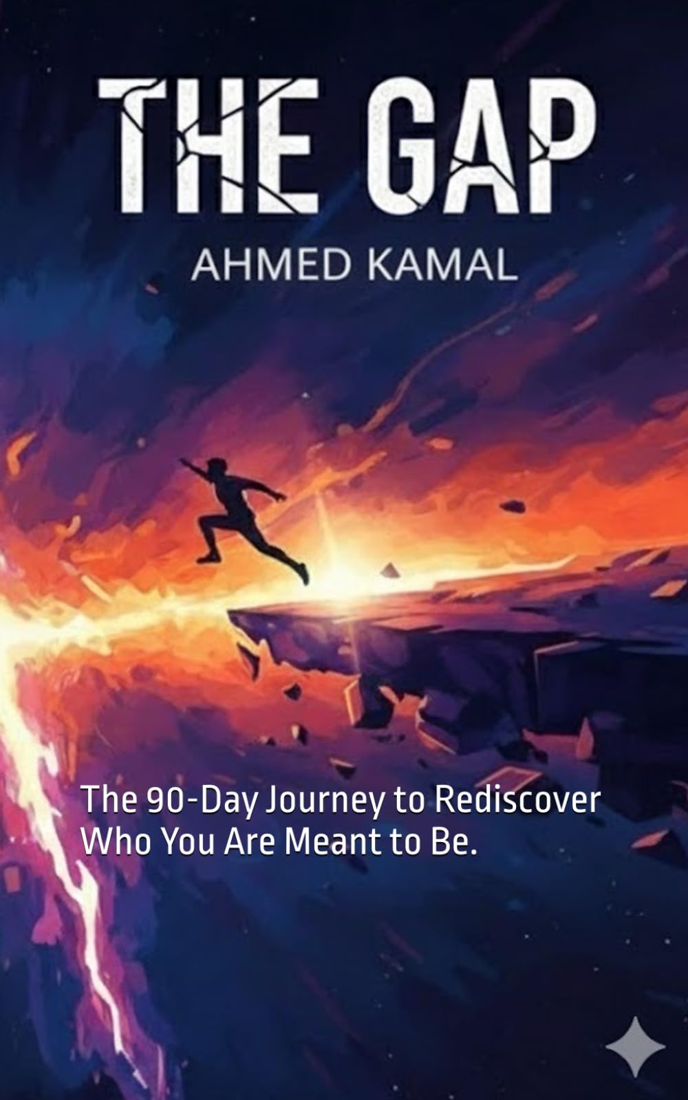 THE GAP: The 90-Day Journey to Rediscover Who You Are Meant to Be.