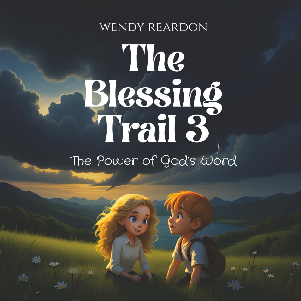 The Blessing Trail 3: The Power of God's Word