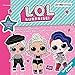 L.O.L. Surprise - Freundschaftsgeschichten mit Twang, Metal Babe und Baby Next Door: Zwei Geschichten auf einer CD: Der Song Contest & Die Überraschungsparty (L.O.L. Surprise-Hörbücher, Band 2)