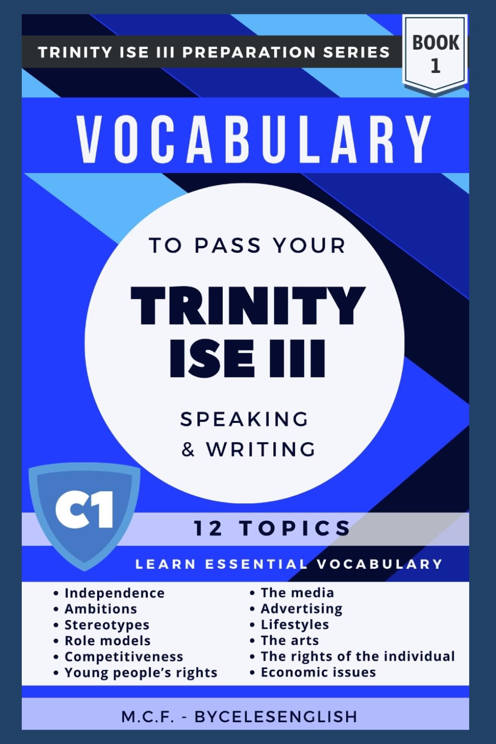 VOCABULARY TO PASS YOUR TRINITY ISE III EXAM (TRINITY EXAMS PREPARATION)