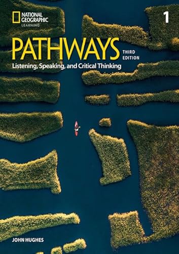 Pathways Listening, Speaking, and Critical Thinking 1 with the Spark Platform (Pathways, Third Edition: Listening, Speaking, and Critical Thinking)