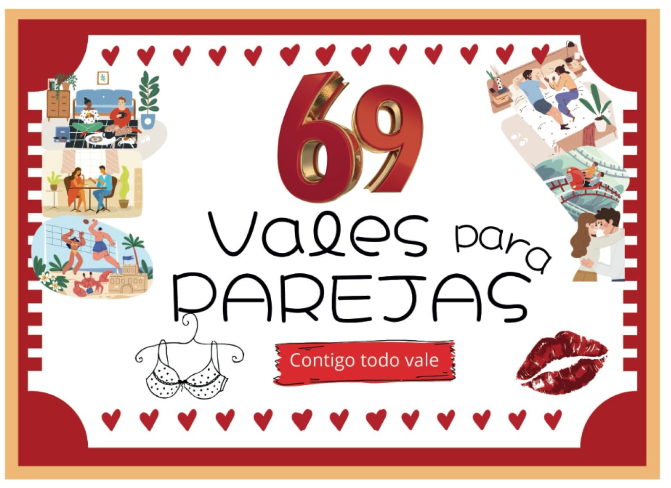 69 Vales para parejas, contigo todo vale cupones: Talonario para regalar y disfrutar. Regalo romántico, sexy y divertido para enamorados