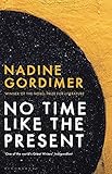  No Time Like the Present