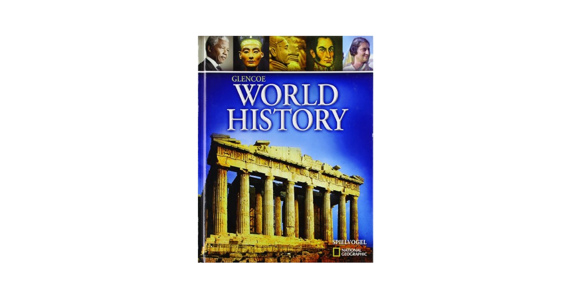 Glencoe World History, Student Edition (WORLD HISTORY (HS
