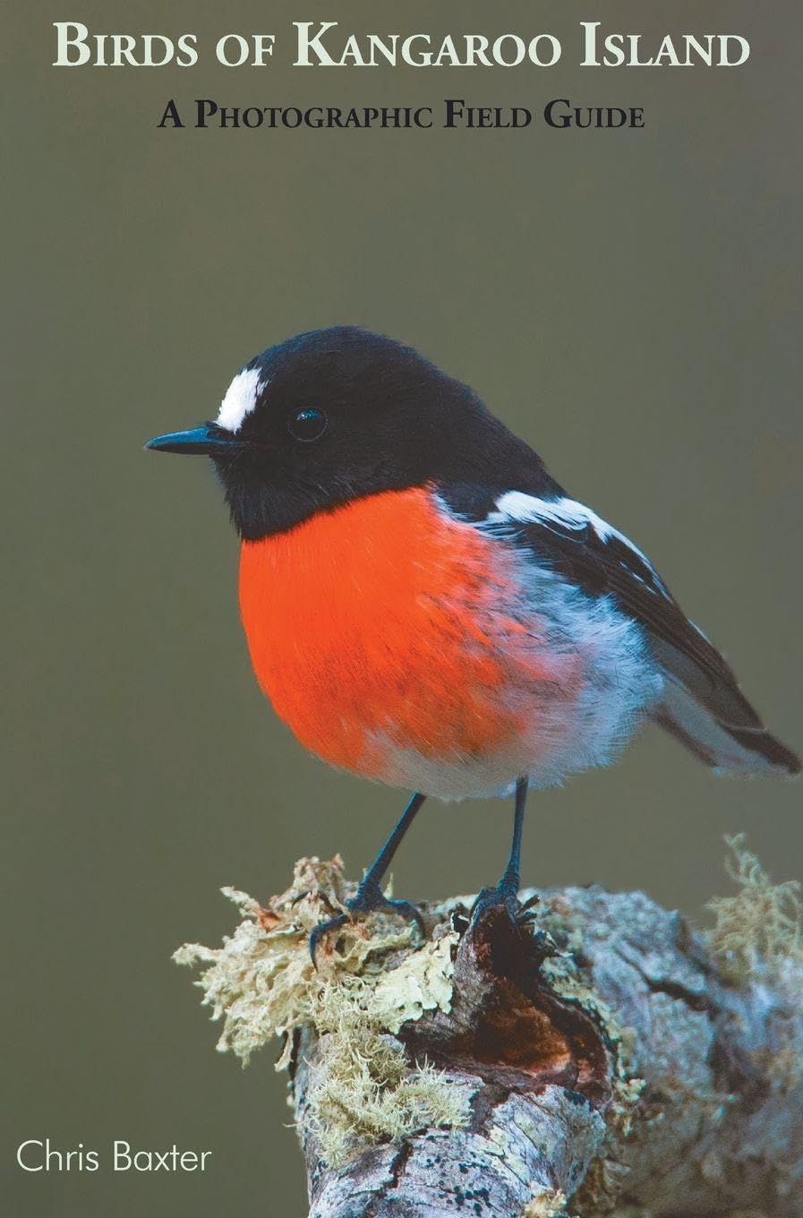 Birds OF Kangaroo Island: A Photographic Field Guide