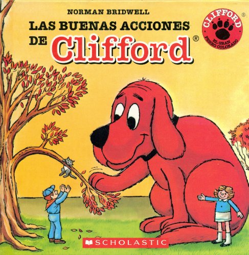 Las Buenas Acciones De Clifford [Spanish] 0439911575 Book Cover