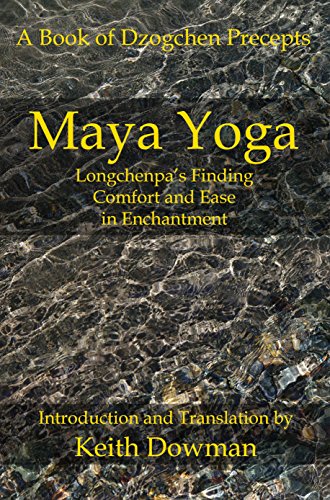 Maya Yoga: Longchenpa's Finding Comfort and Ease
