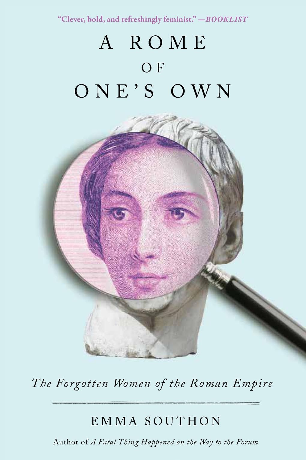 A Rome of One's Own: The Forgotten Women of the Roman Empire Paperback – September 17, 2024