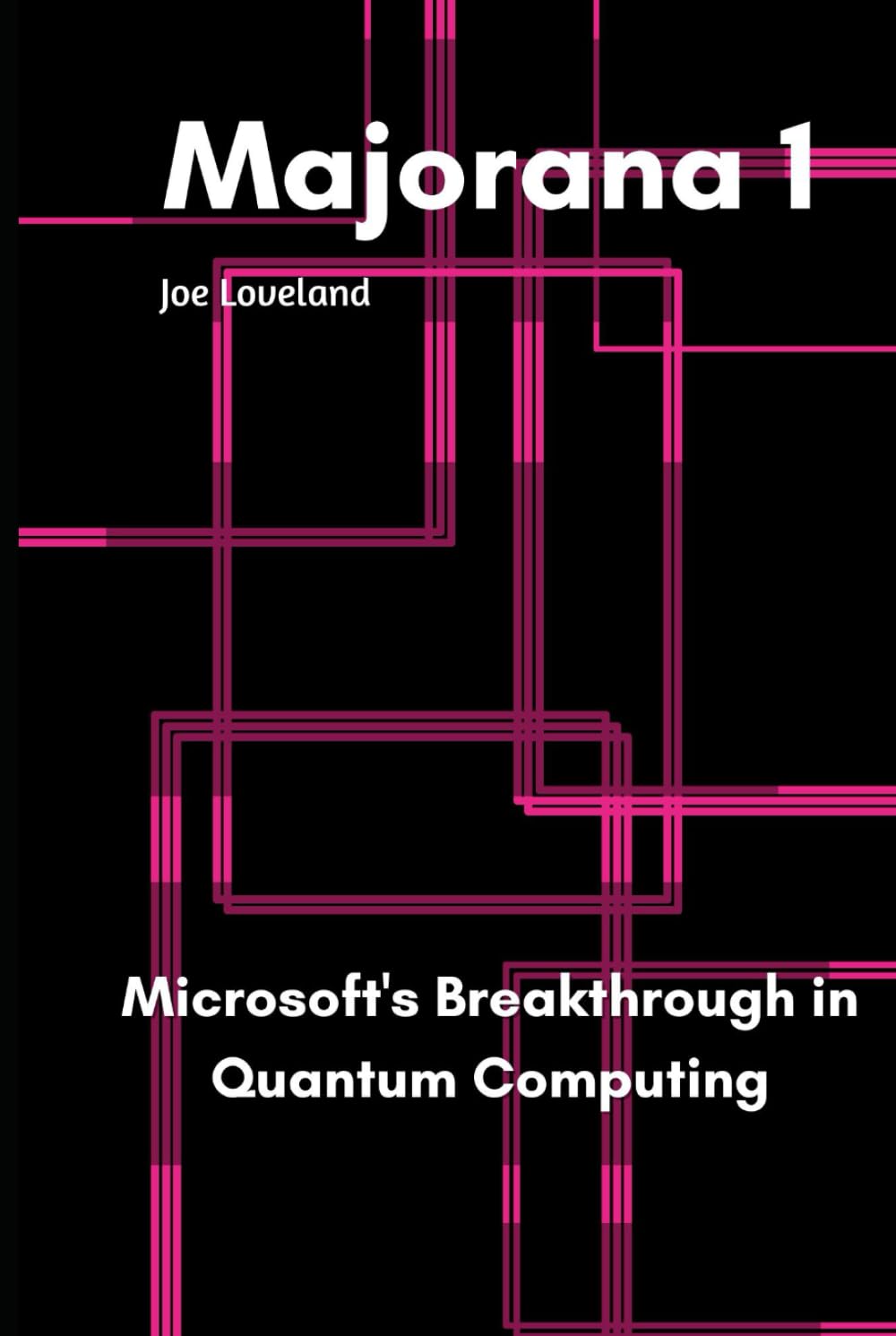 Majorana 1: Microsoft's Breakthrough in Quantum Computing