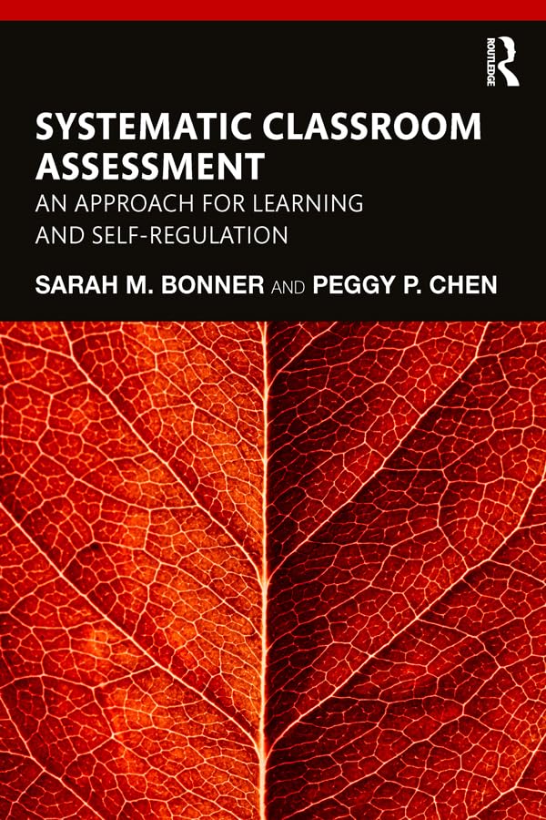 Systematic Classroom Assessment: An Approach for Learning and Self-Regulation