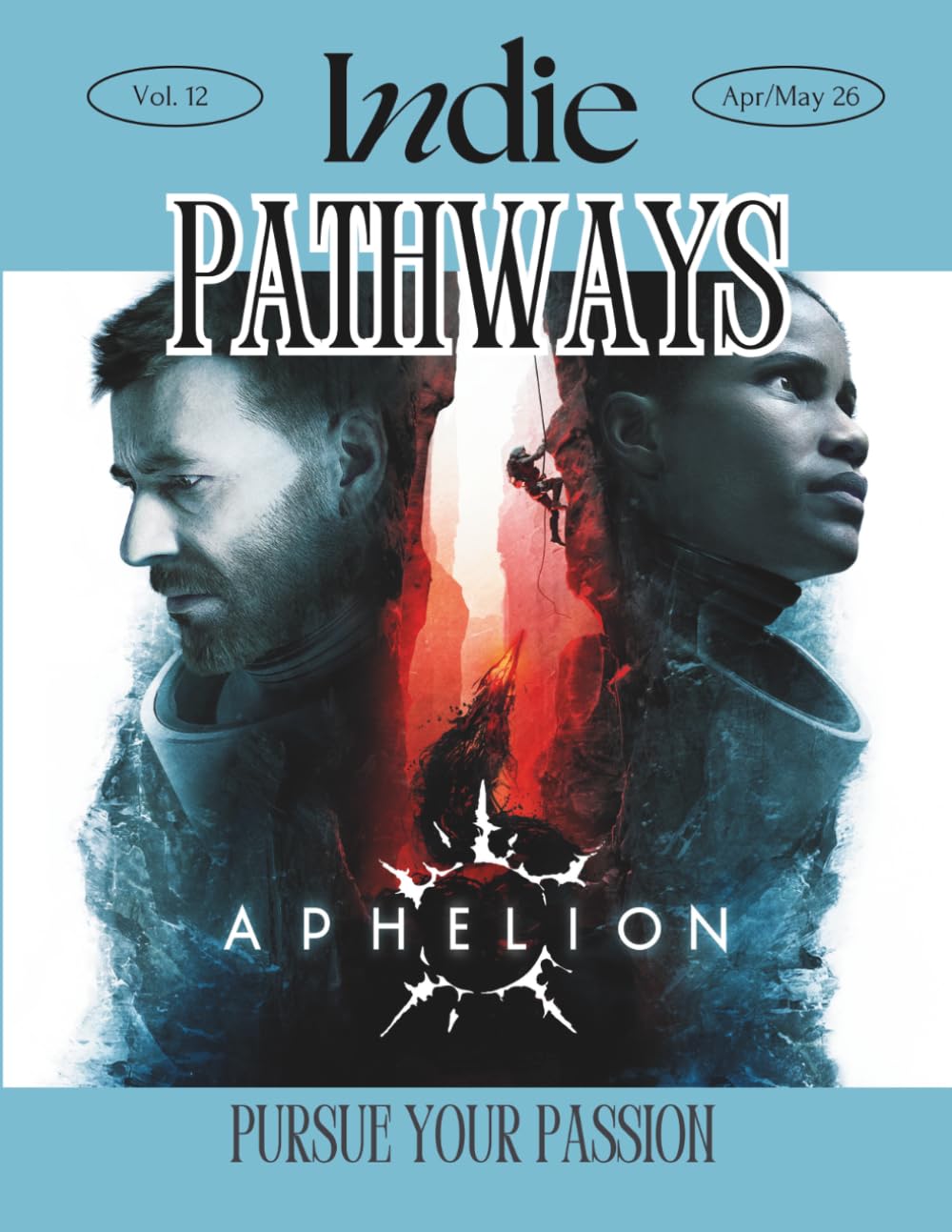Indie Pathways April/May 2026: Magazine Featuring "O Film Lord, Grant Us Cash" how to find film grants, Our new Casting Chronicles: A Look at the ... project "Aphelion" by Don't Nod Entertainment