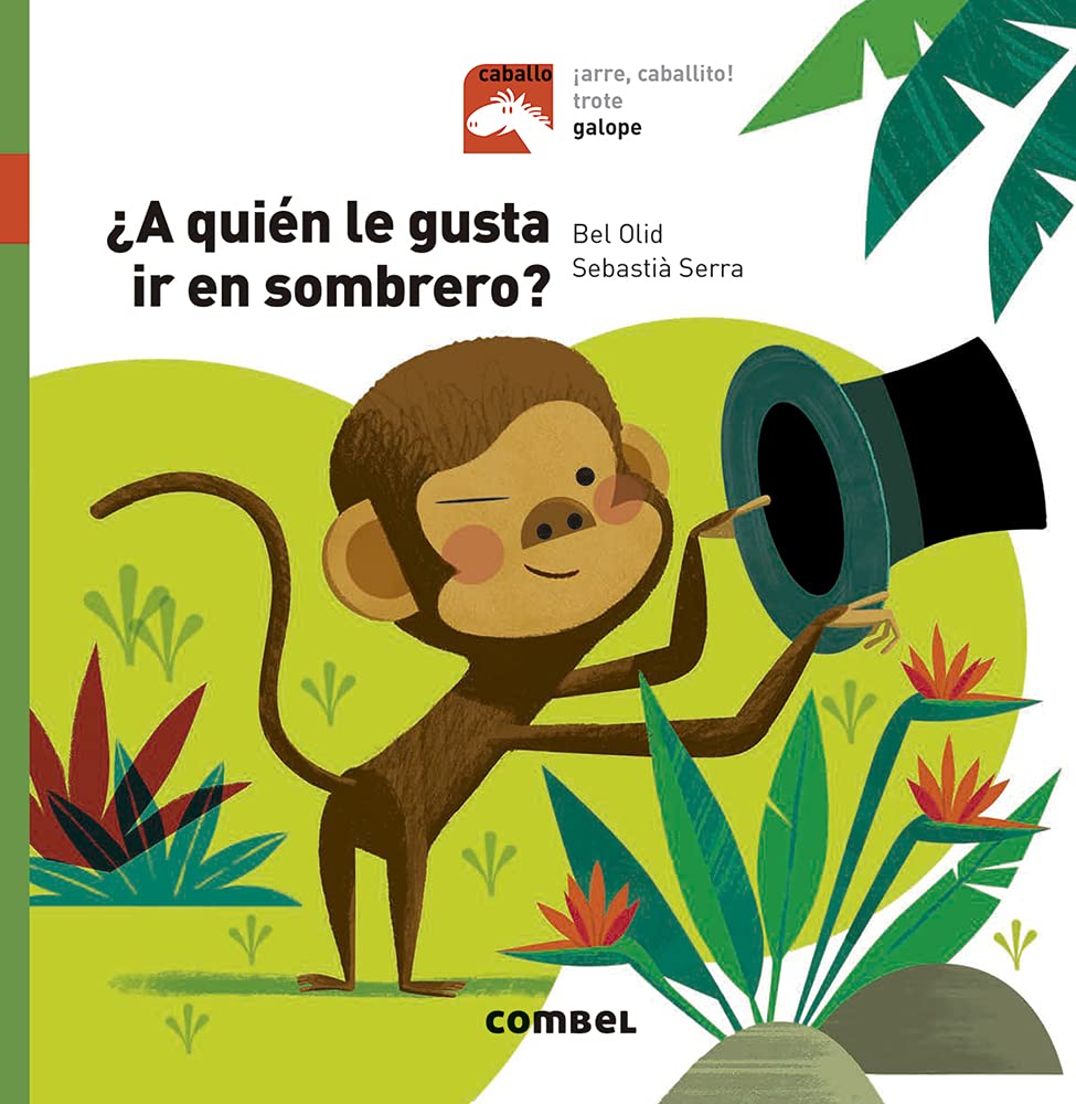 ¿A Quién Le Gusta IR En Sombrero?: 6 (Caballo. Galope)