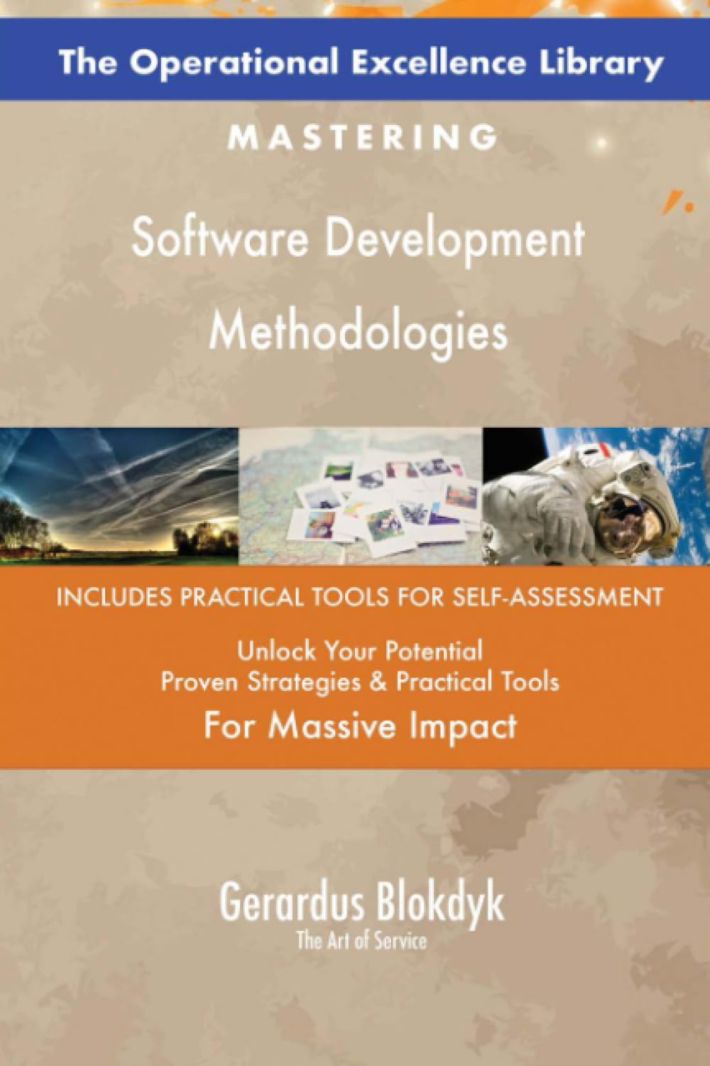 The Operational Excellence Library; Mastering Software Development Methodologies