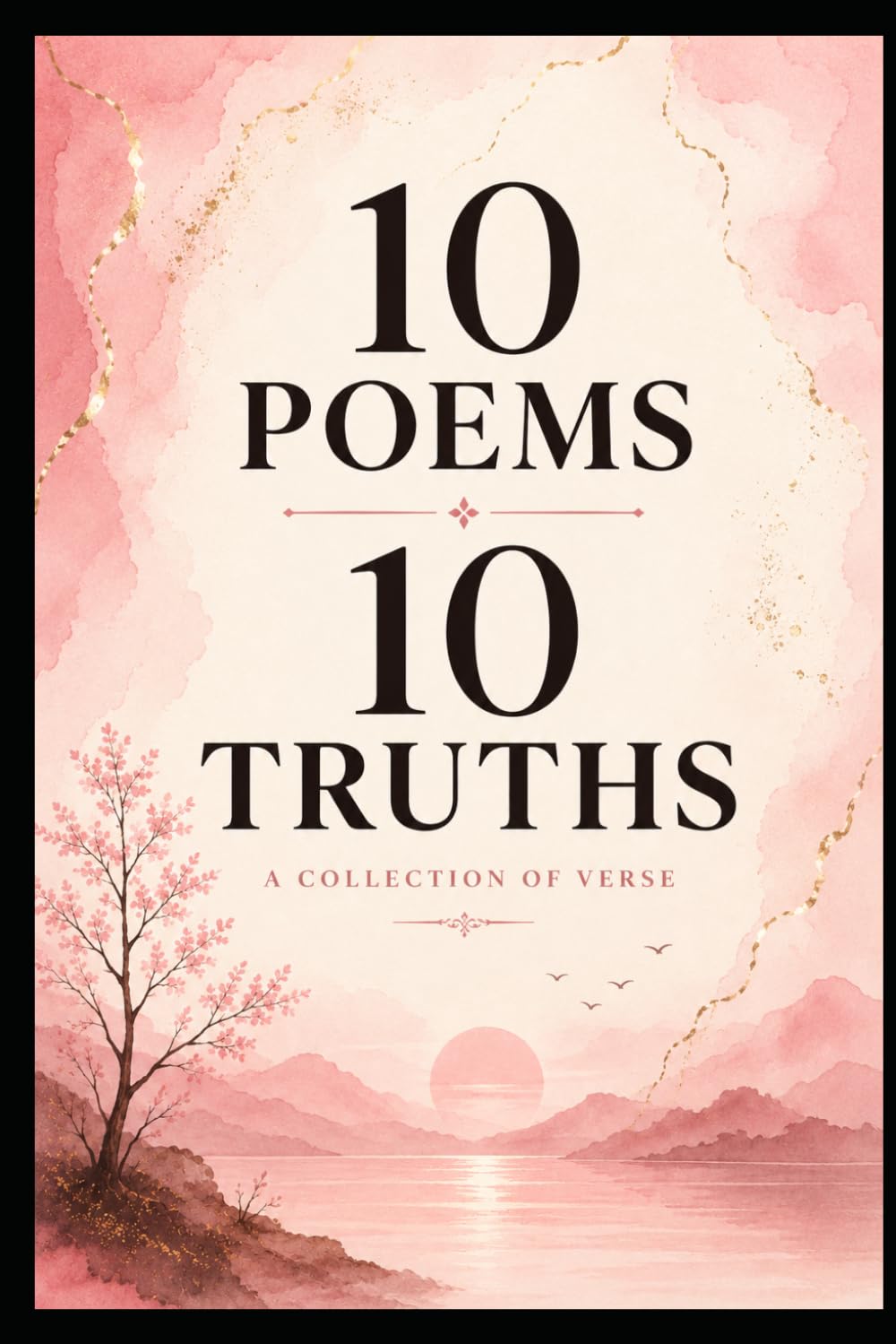 Ten poems Ten truths