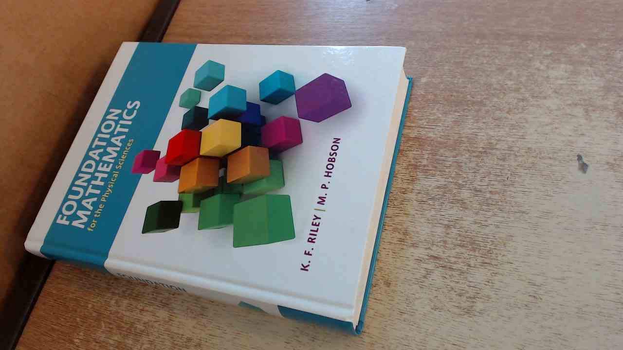 Foundation Mathematics for the Physical Sciences-K. F. Riley, M.