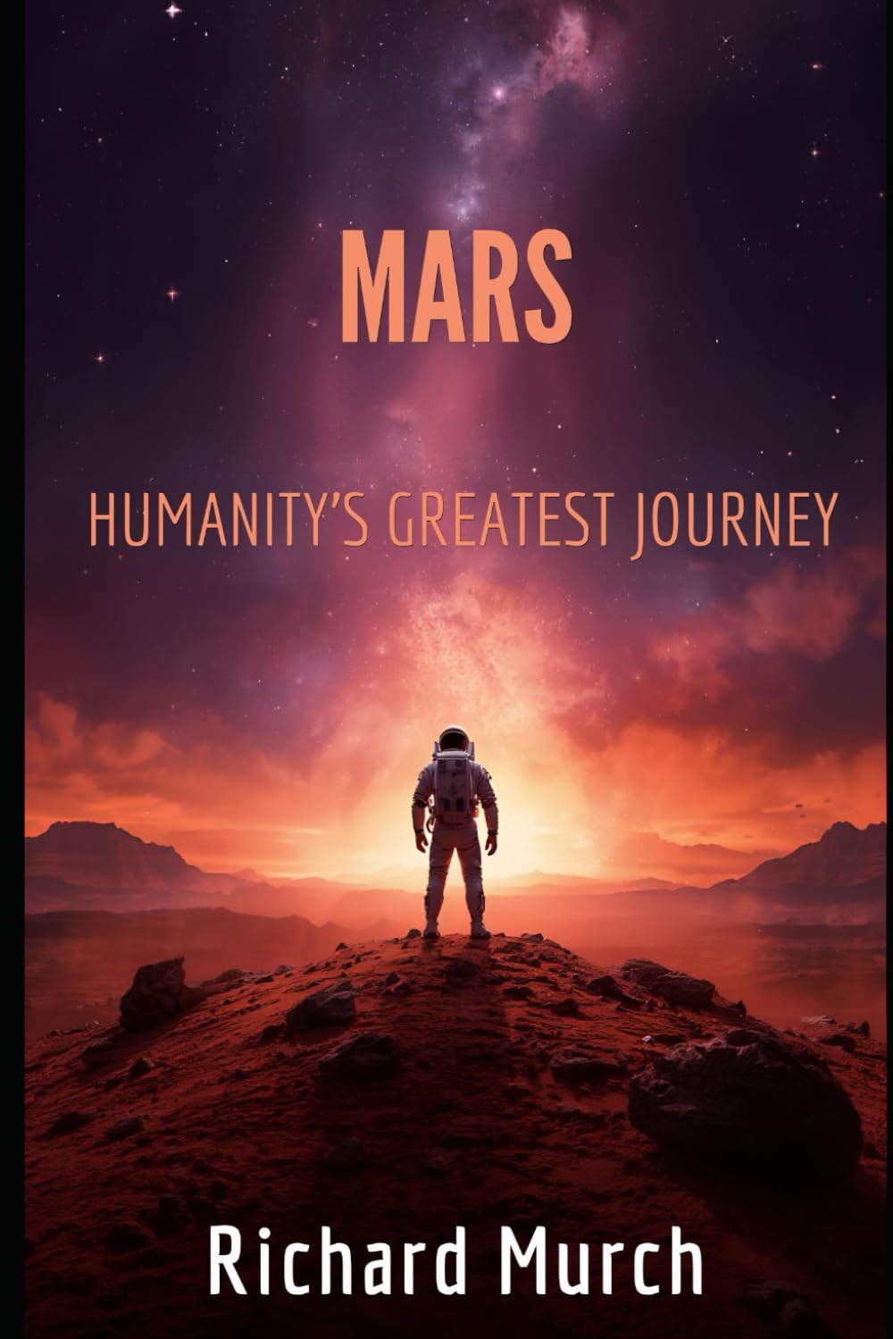 Mars - Humanity's Greatest Journey