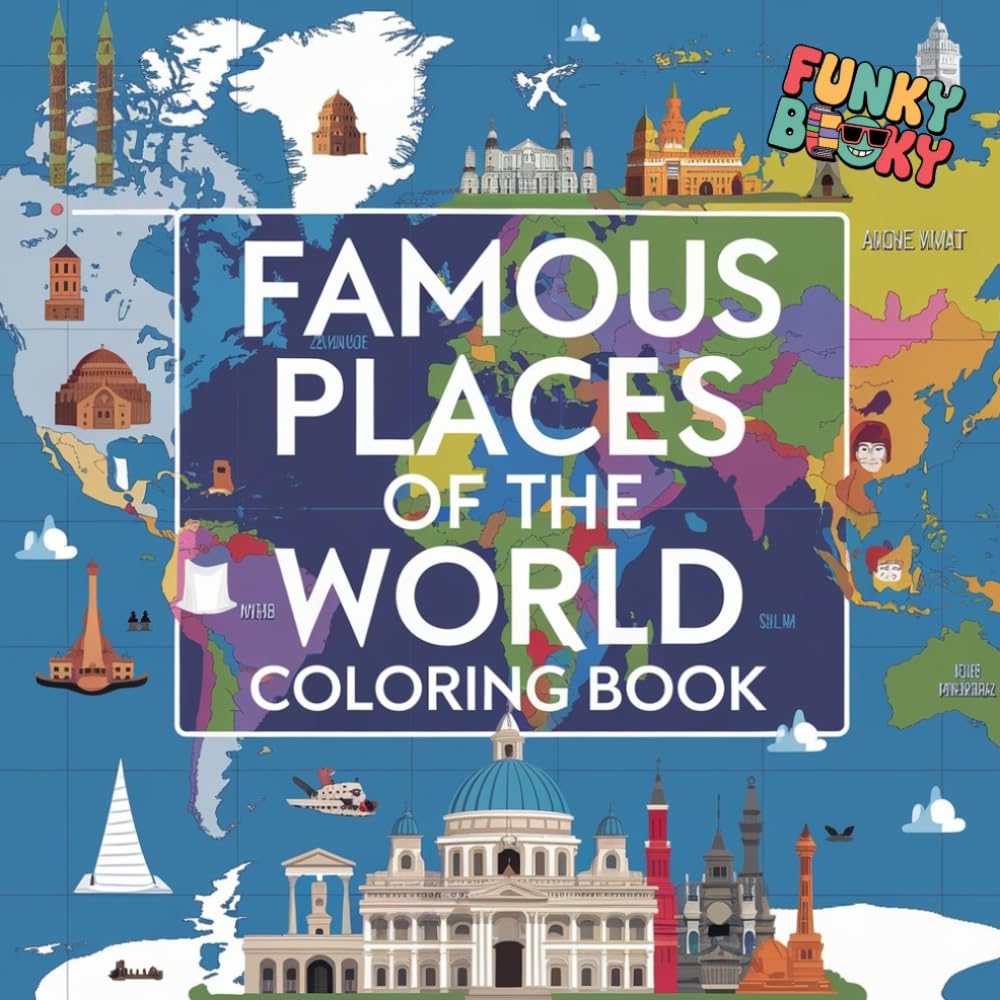 Famous Places Coloring Journey: Relaxation for Children, Teens, and Adults