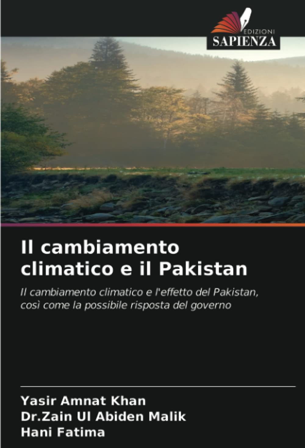 Il cambiamento climatico e il Pakistan: Il cambiamento climatico e l'effetto del Pakistan, così come la possibile risposta del governo