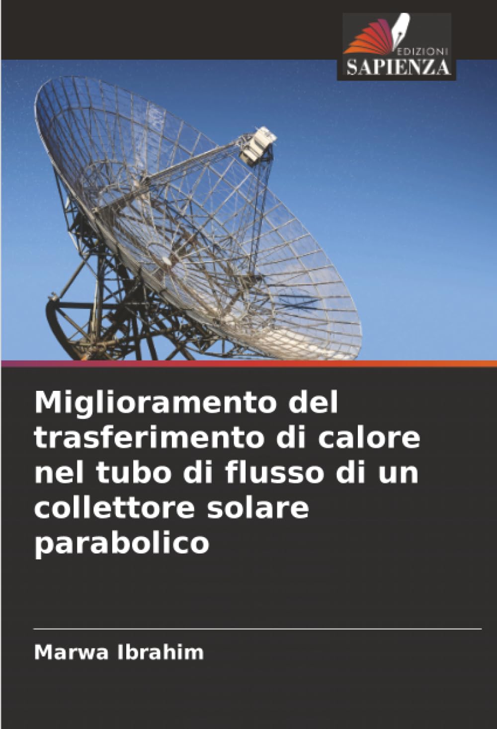 Miglioramento del trasferimento di calore nel tubo di flusso di un collettore solare parabolico