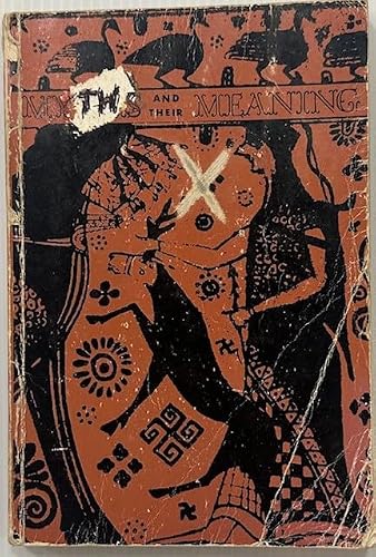 Myths and Their Meaning B005GAC2SW Book Cover