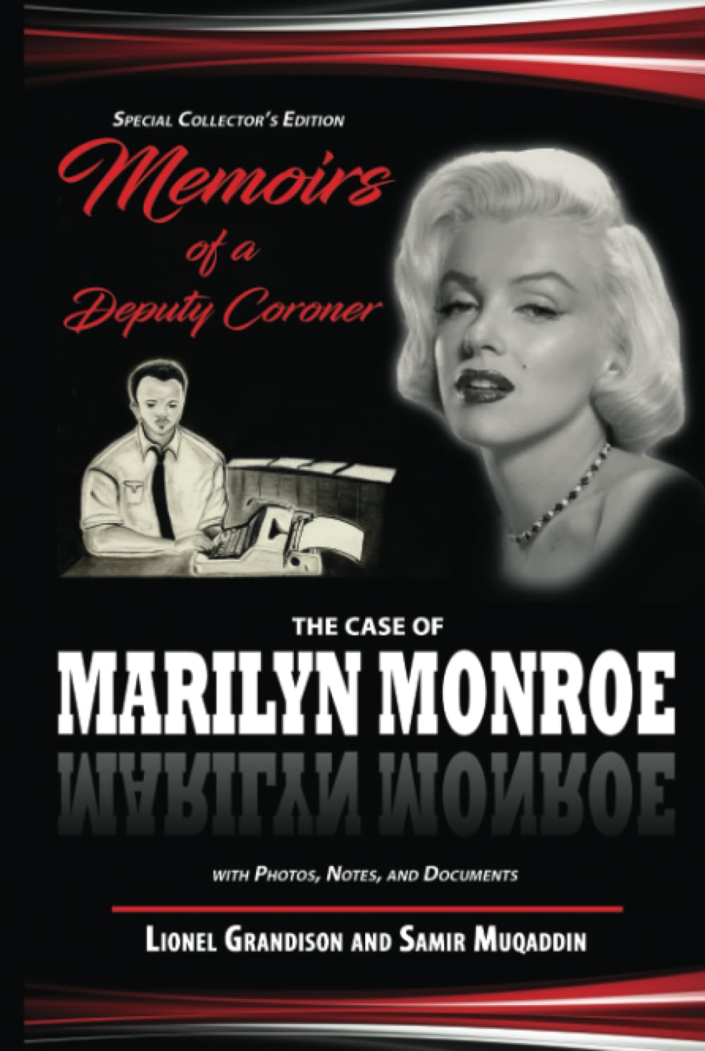 Memoirs of a Deputy Coroner: The Case of Marilyn Monroe