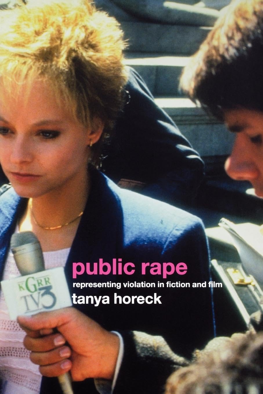 Public Rape: Representing Violation in Fiction and Film (Suss**