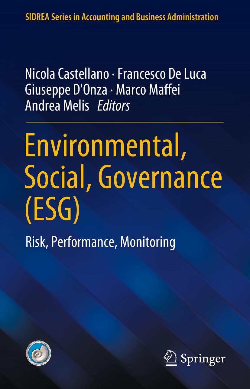 Environmental, Social, Governance (ESG): Risk, Performance, Monitoring (SIDREA Series in Accounting and Business Administration)