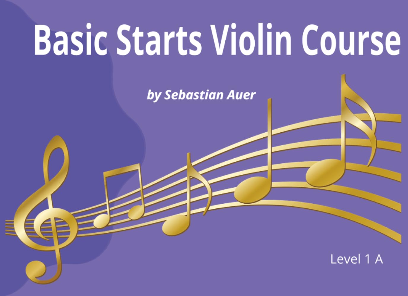 Basic Starts Violin Course Book 1A: Beginning violin for young beginners | Large Print beginning violin for kids | Violin primer book 1 A | Wide Staff ... Position Violin Songs for young beginners