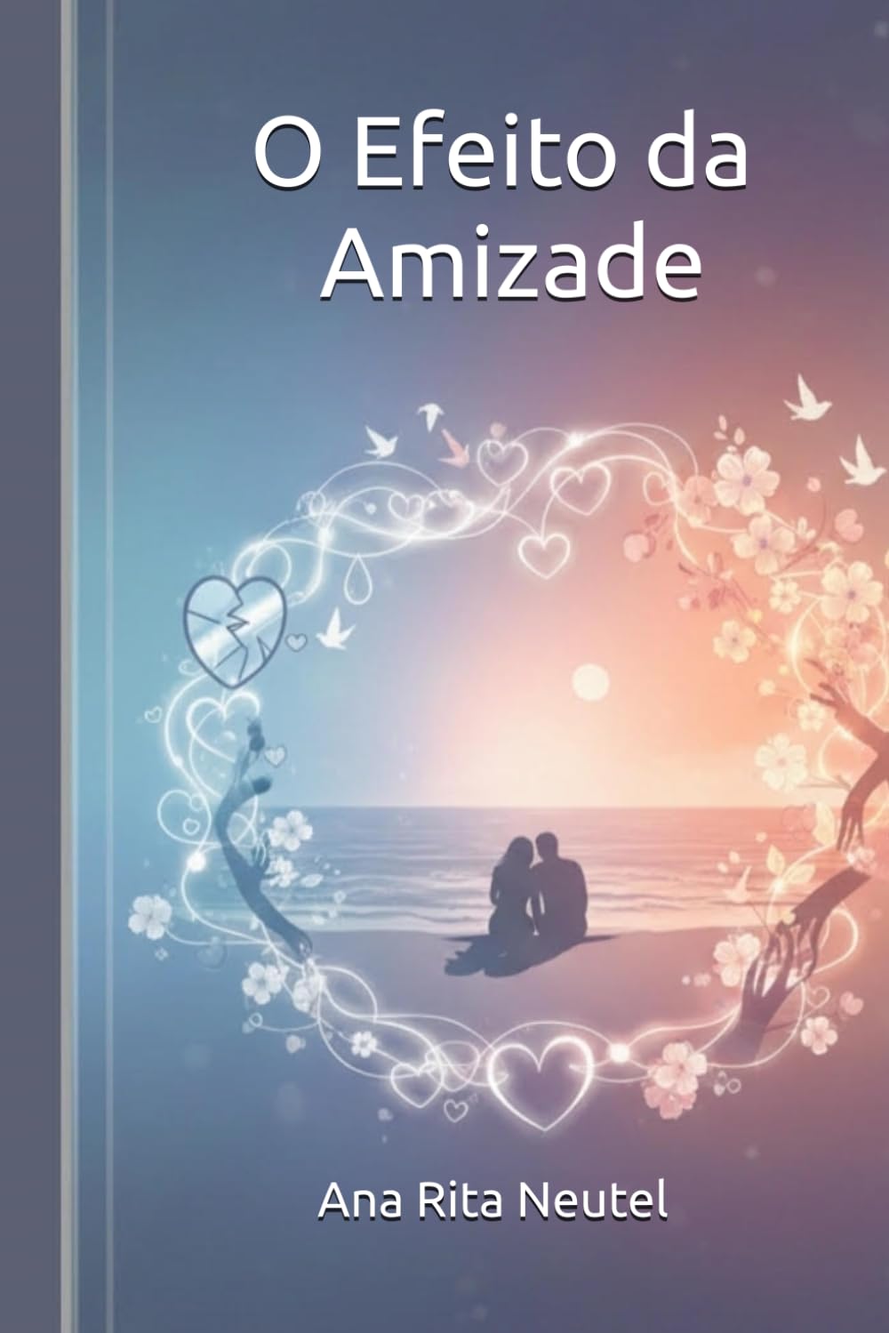 O Efeito da Amizade