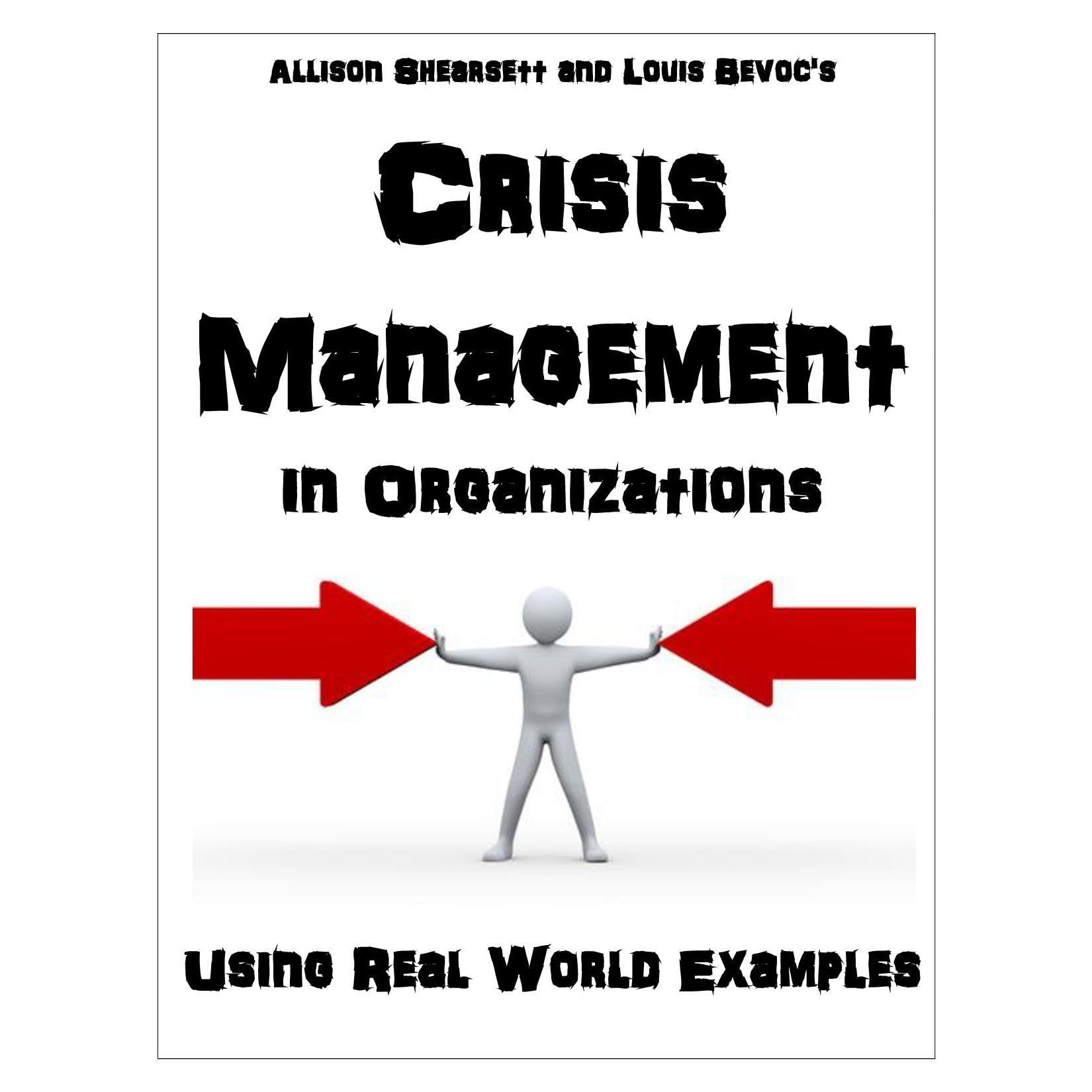 Crisis Management in Organizations