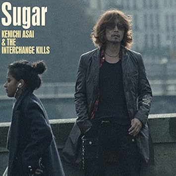 Sugar 浅井健一 The Interchange Kills J Pop ミュージック Sugar 浅井健一 The Interchange Kills J Pop ミュージック
