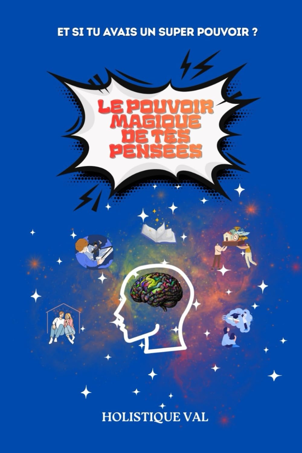 LE POUVOIR MAGIQUE DE TES PENSÉES