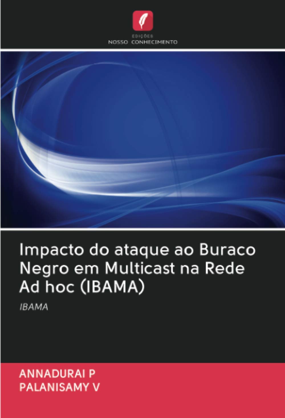 Impacto do ataque ao Buraco Negro em Multicast na Rede Ad hoc (IBAMA)