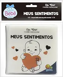 Olá, Bebê! Um livrinho Contraste de Banho: Meus Sentimentos
