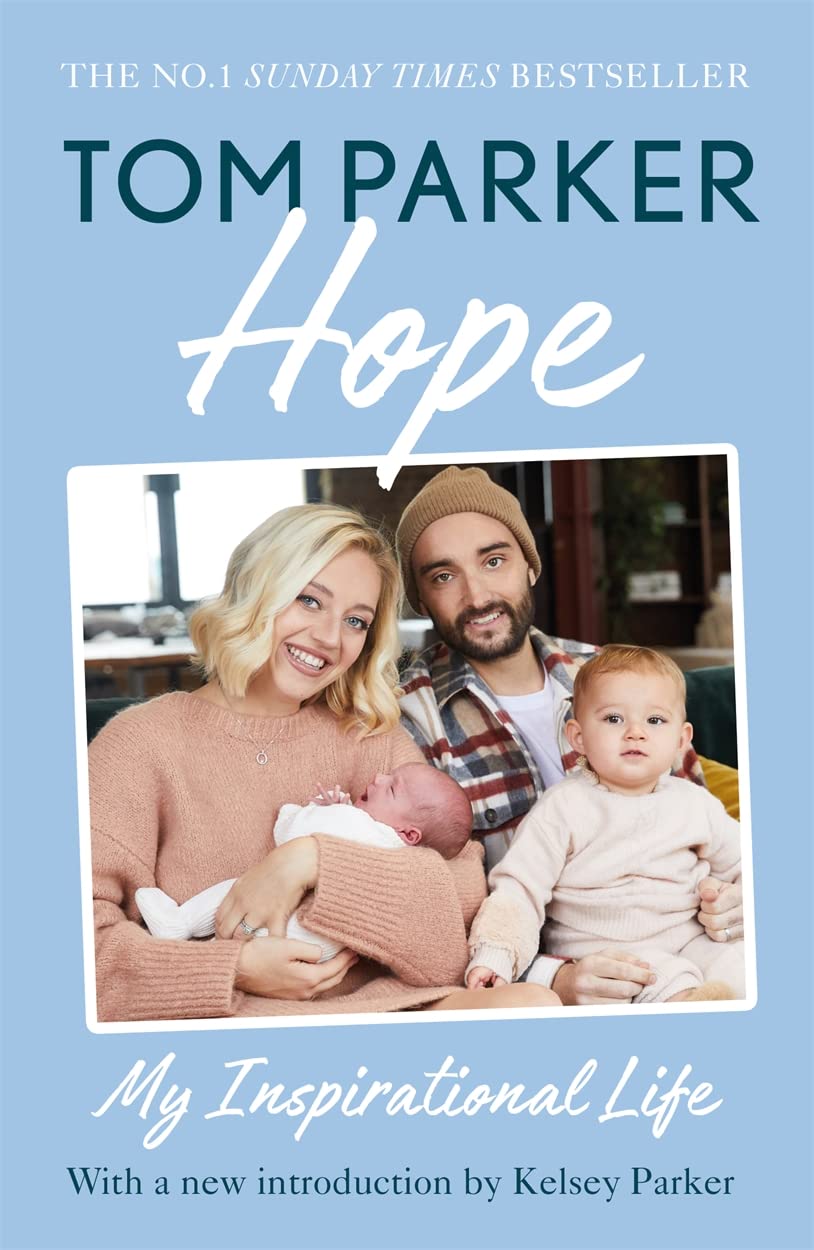 Hope: Read the inspirational life behind Tom Parker Paperback – 16 Feb. 2023